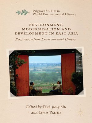 cover image of Environment, Modernization and Development in East Asia